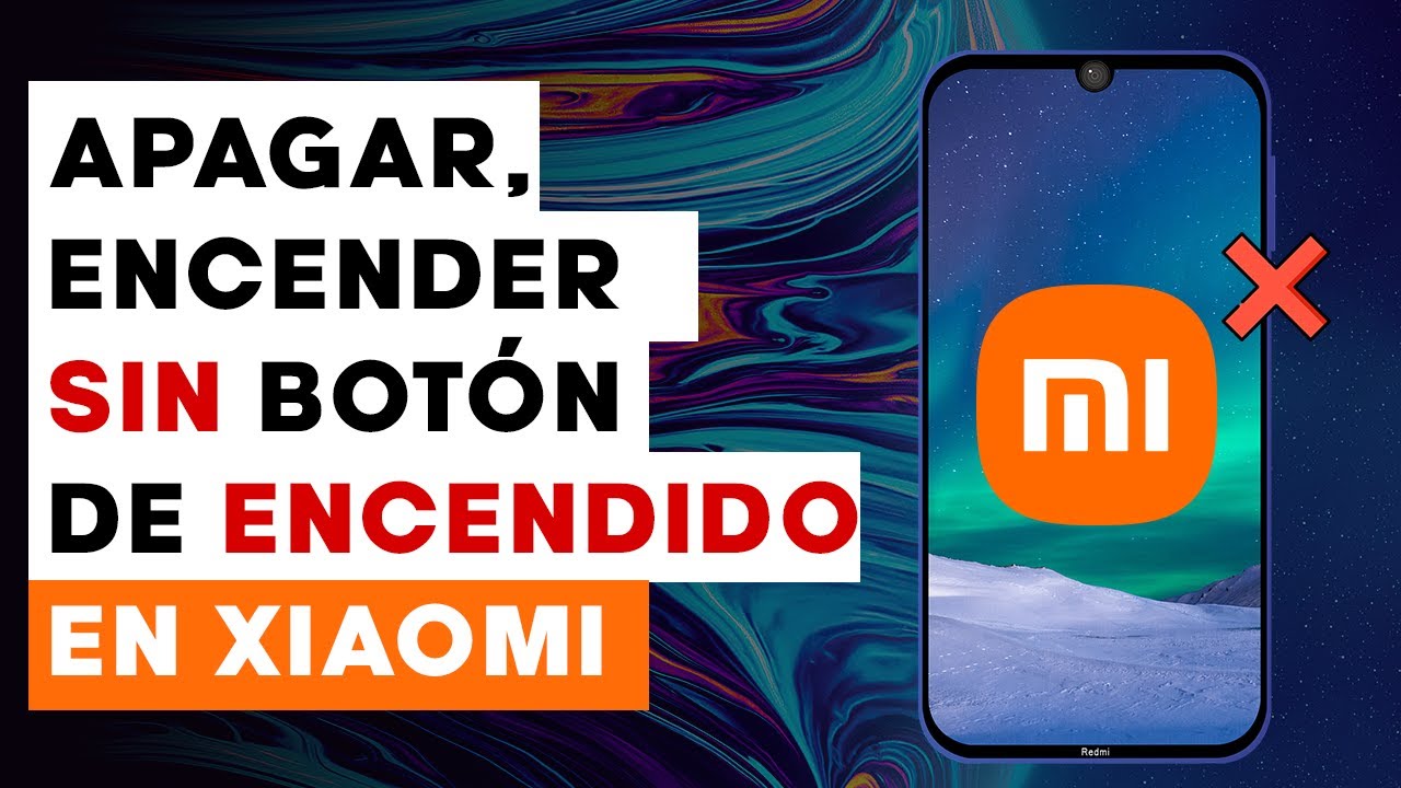 Como encender, apagar, bloquear celular Xiaomi sin el botón Encendido
