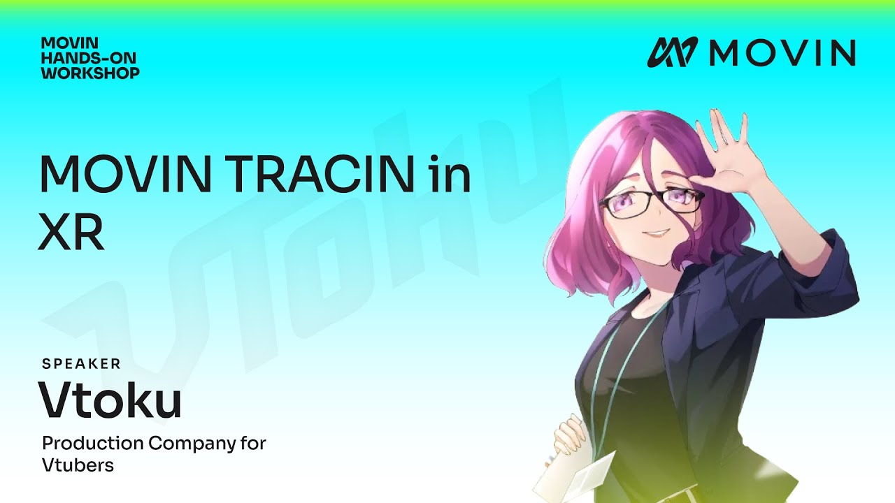 MOVIN Hands-On Workshop | MOVIN TRACIN in XR by Vtoku