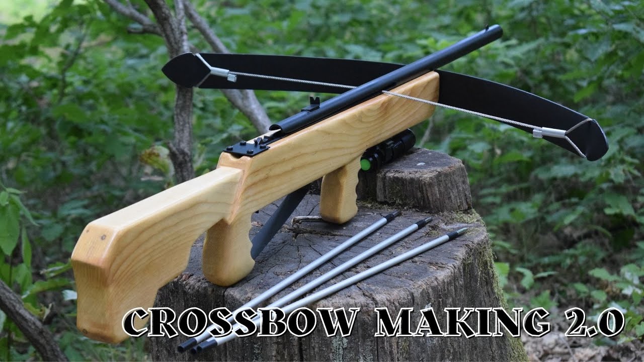 How to make a Crossbow 2.0 (Step by Step)