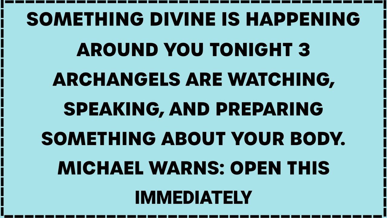 SOMETHING SACRED IS UNFOLDING AROUND YOU TONIGHT — 3 ARCHANGELS ARE GUIDING YOUR PATH