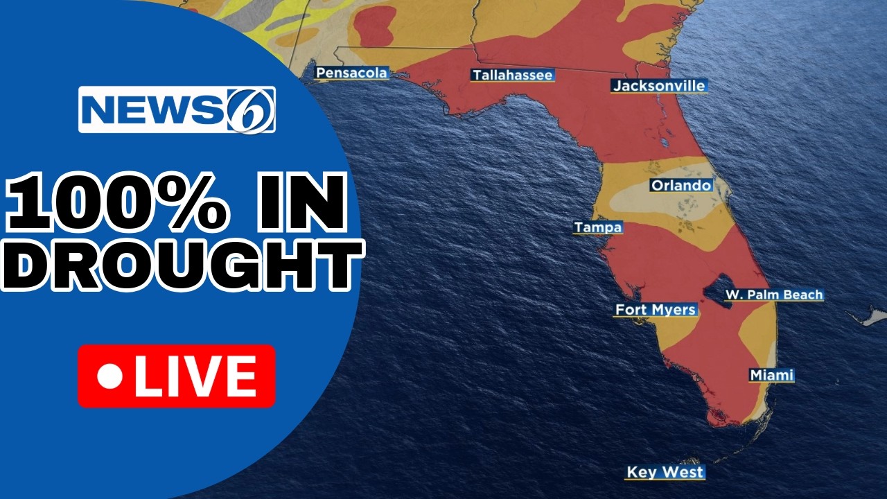 🔴NEWS 6 WEATHER LIVE AT 9:30 | Drought Expands In Florida