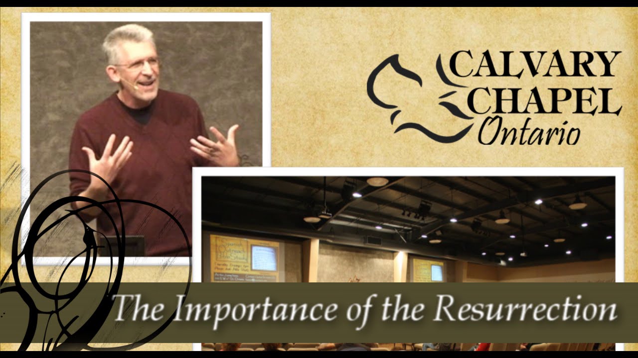 1 Corinthians 15 (Part 3) :12-34 The Importance of the Resurrection