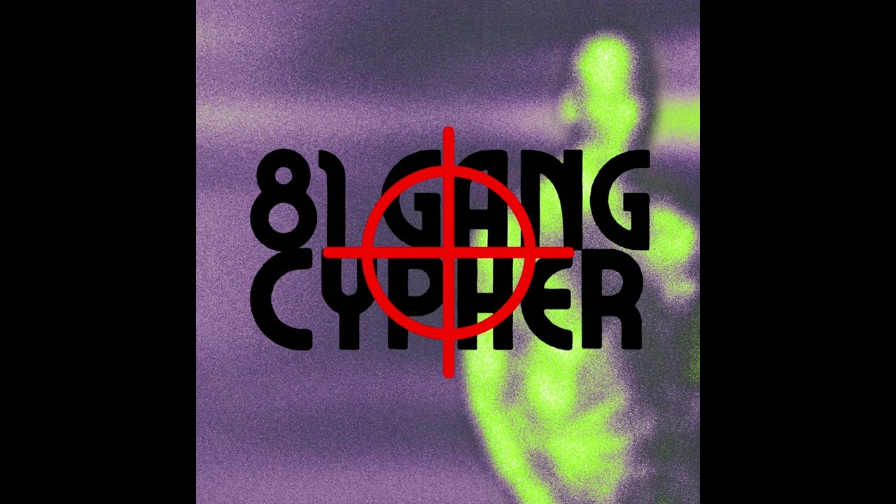 81 GANG CYPHER - MaSal, KaluMann, KTM KiD, Monkey King.....