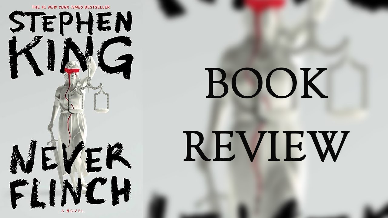 NEVER FLINCH | Stephen King | Book Review