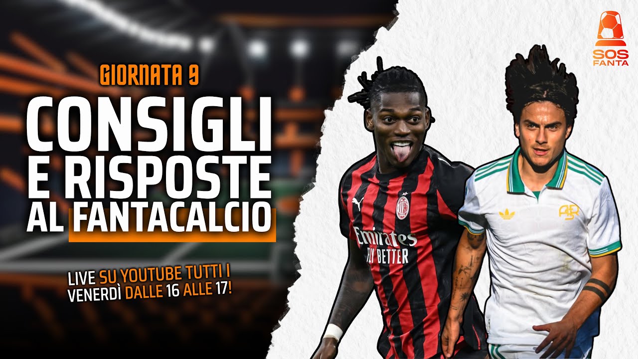 FANTA LIVE! Consigli Fantacalcio per la 9&deg; giornata