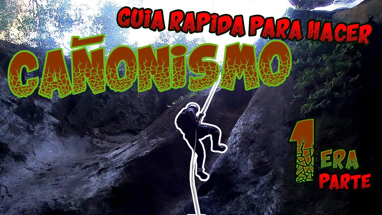 GUIA RAPIDA PARA HACER CA&Ntilde;ONISMO 1ERA PARTE EN EL  