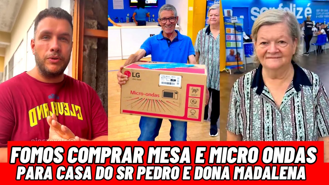 Fomos Comprar Mesa e Micro ondas para Casa do Sr Pedro e Dona Madalena 🙏