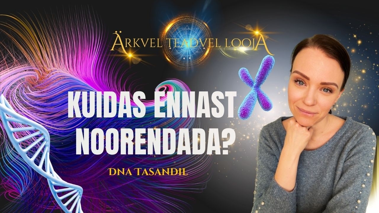 #74 Ärkvel Teadvel Looja - Kuidas Ennast Noorendada?