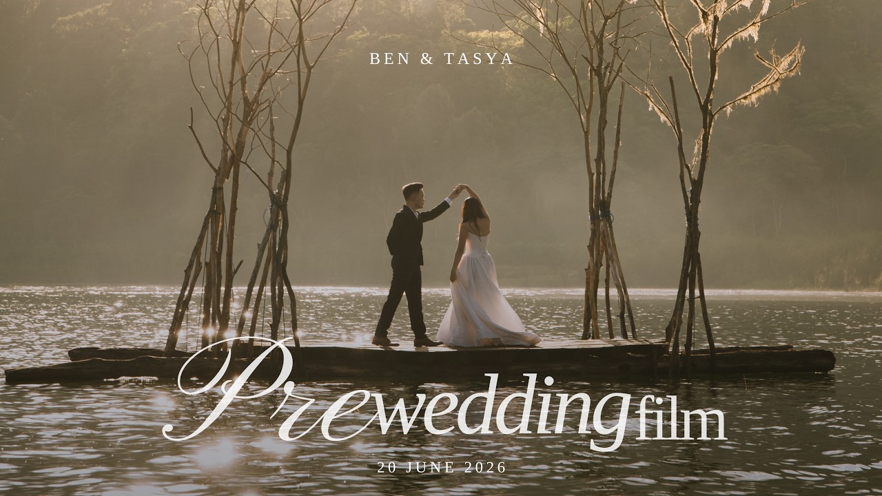 Ben & Tasya | Pre-Wedding Cinematic Film