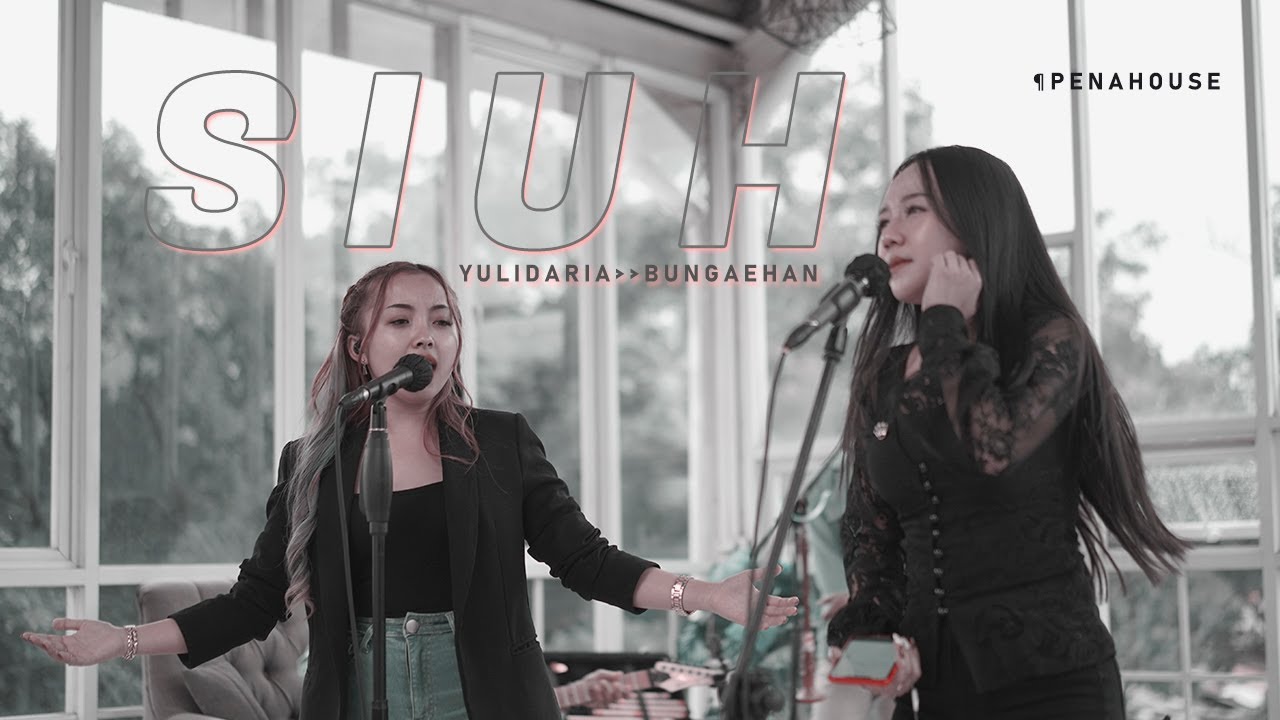 Yulidaria - Siuh (Feat Bunga Ehan) | Live Sessions