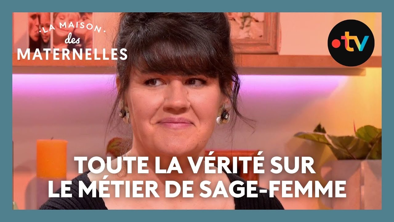 Toute la vérité sur le métier de sage-femme - La Maison des maternelles 