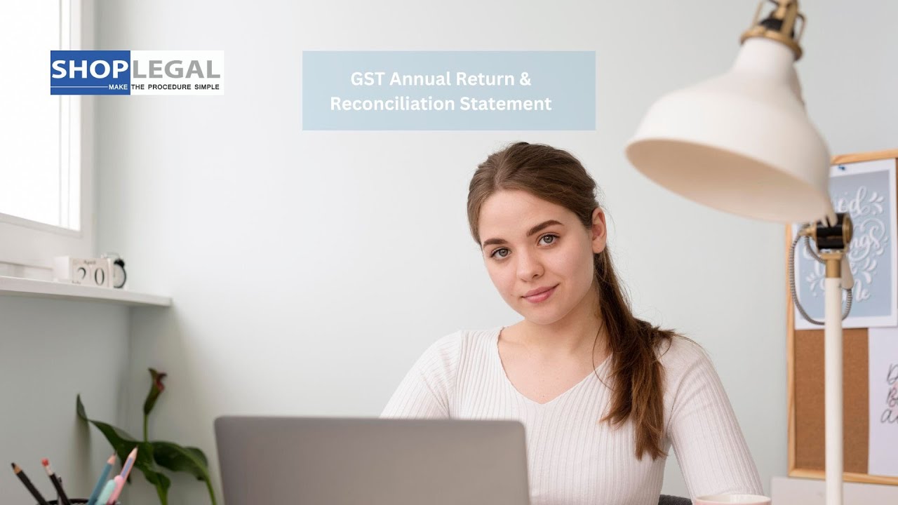 GST Annual Return & Reconciliation Statement