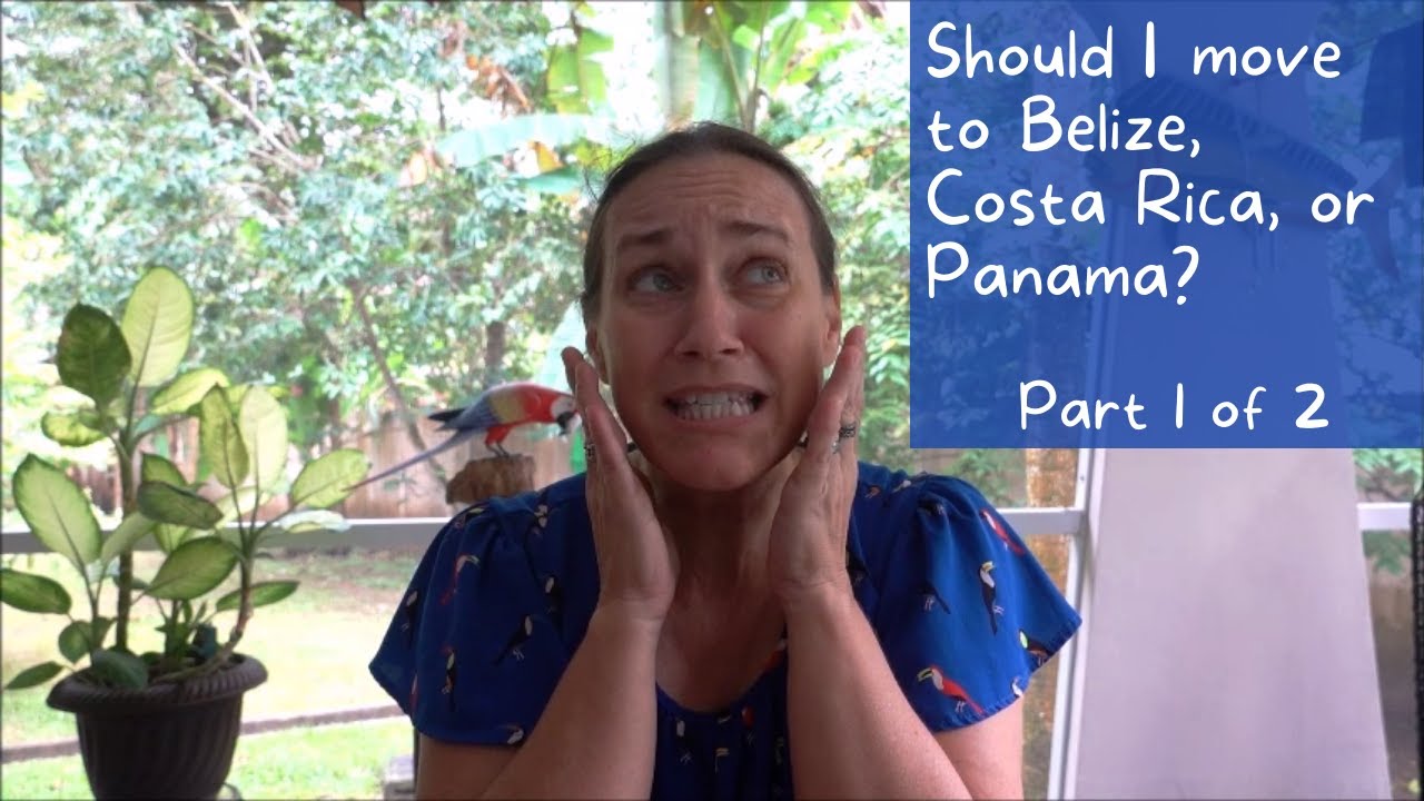 Belize vs Costa Rica vs Panama — Which Country Should You Move To in 2025? (Part 1)