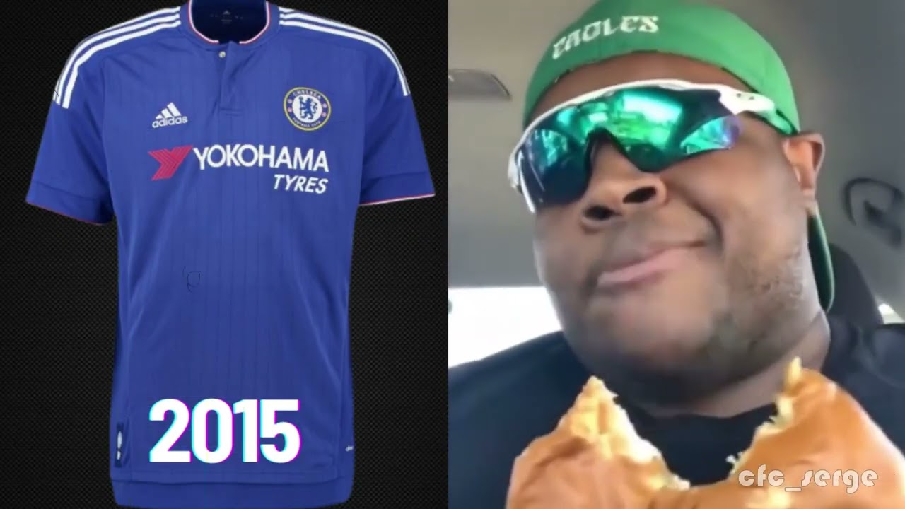 I Ranked Every Chelsea Home Kit With Memes (2000-2025)