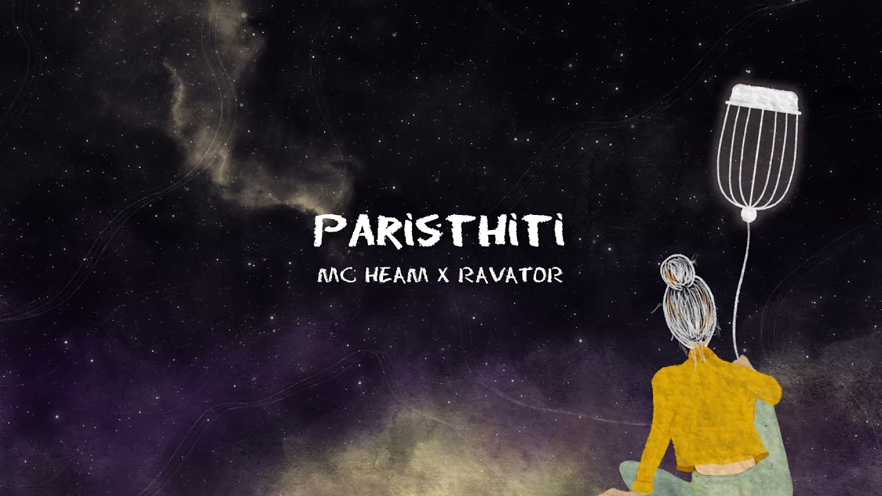 MC Heam - Paristhiti | Prod.By Ravator