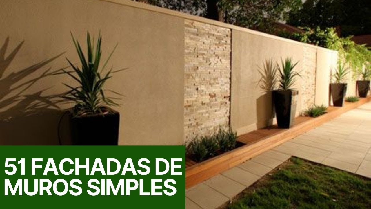51 FACHADAS DE MUROS SIMPLES E BONITOS QUE VOCÊ SÓ VER AQUI