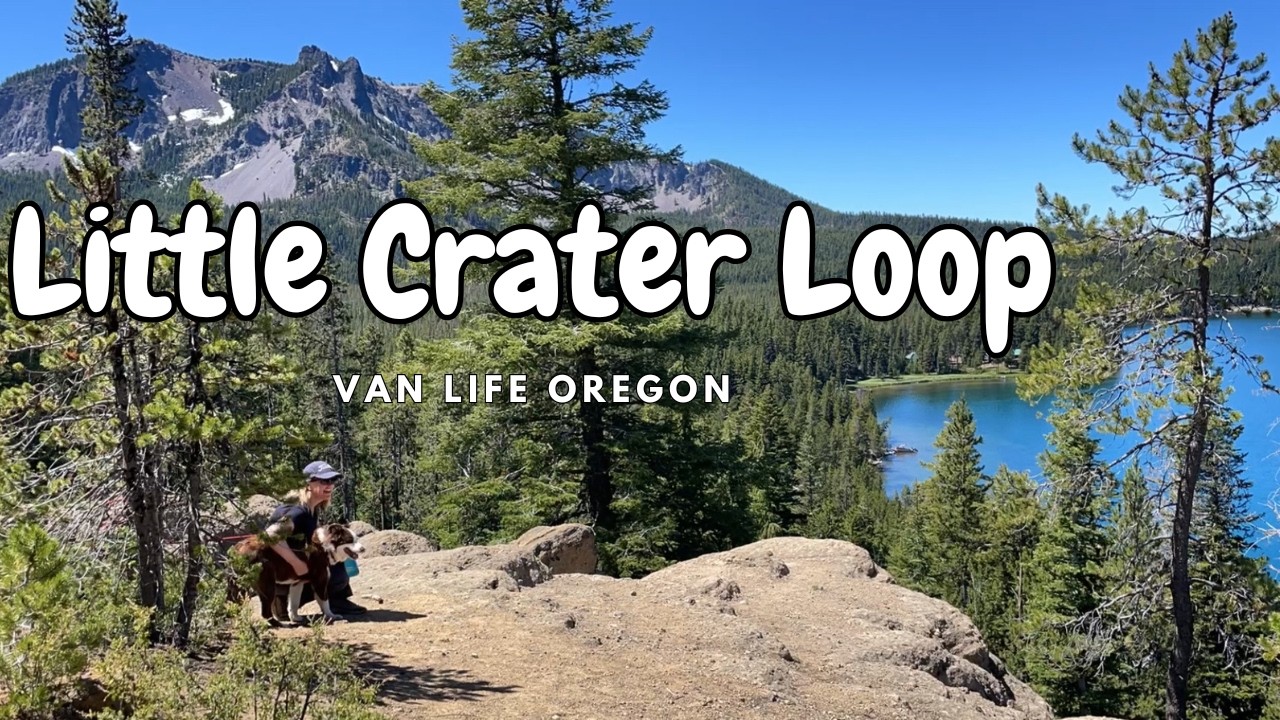 Paulina Lake Oregon Van Life / Little Crater Loop Hike