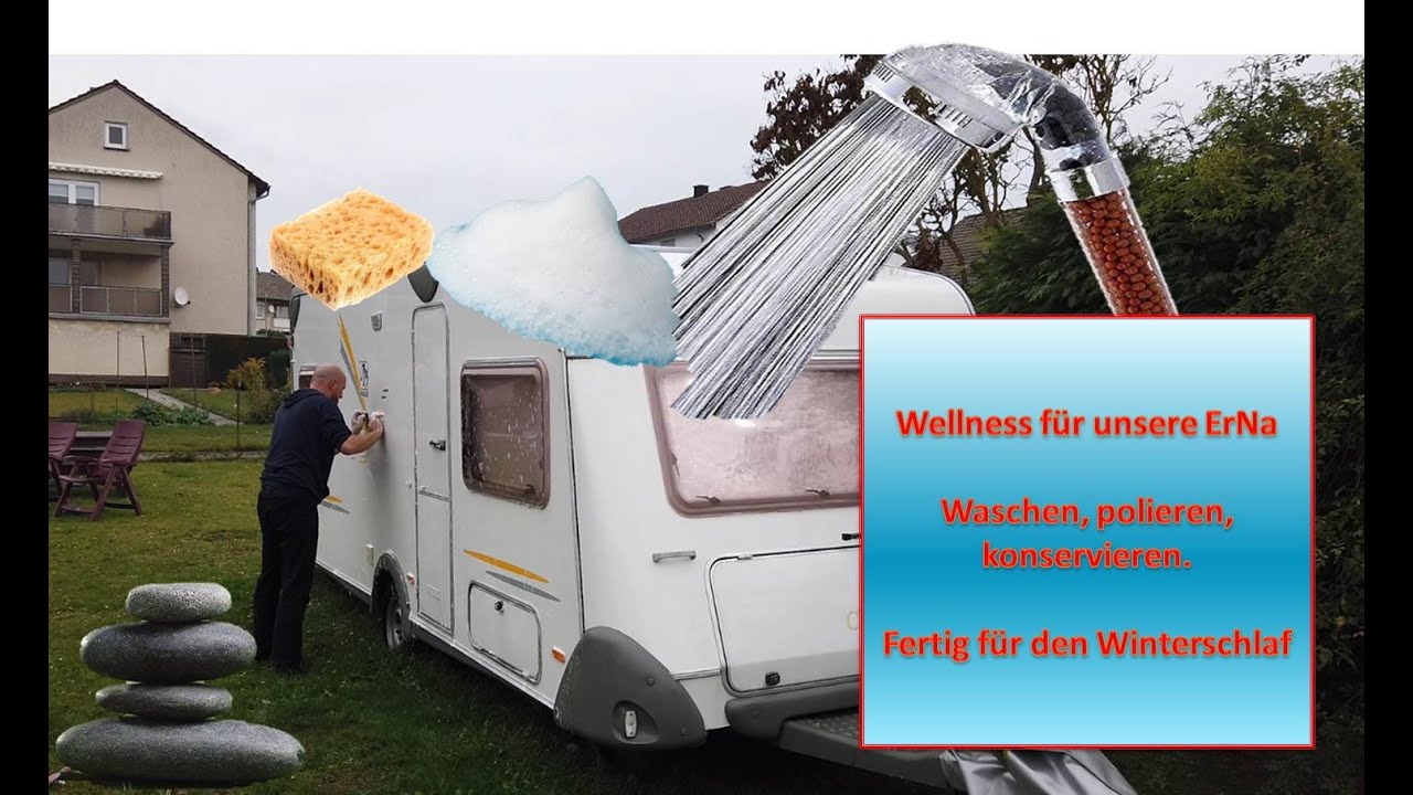 Wohnwagen gewaschen, poliert und konserviert | Campingschluss f&uuml;r 2019 | jetzt wird &uuml;berwintert