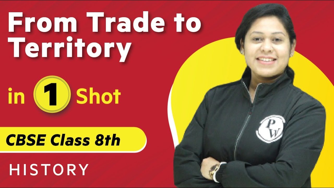 From Trade To Territory in One Shot | History - Class 8th | Umang | Physics Wallah