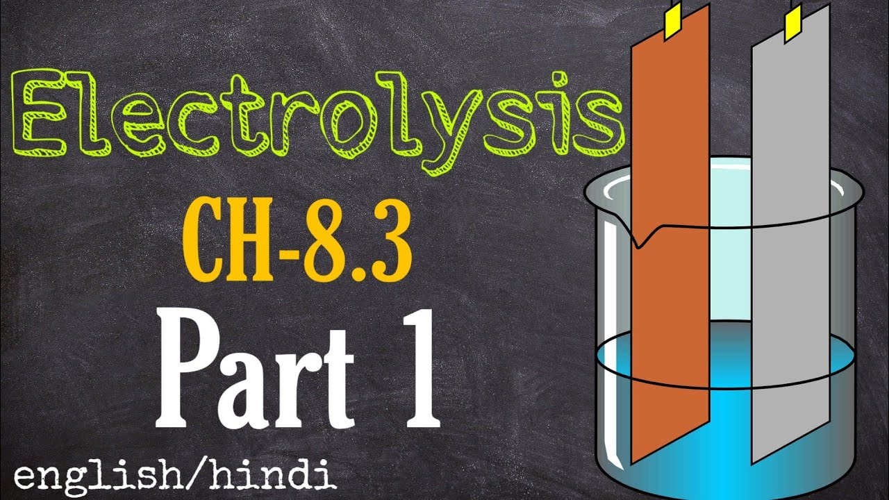 Madhyamik physical science chapter 8.3 | Electrolysis | Wbbse class X physical science |