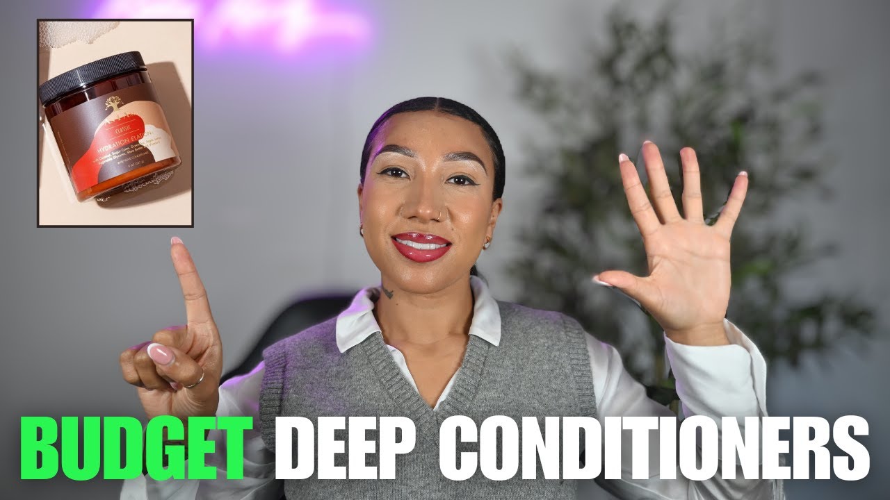 5 BUDGET Deep conditioners for Low Porosity Hair (UNDER £15)
