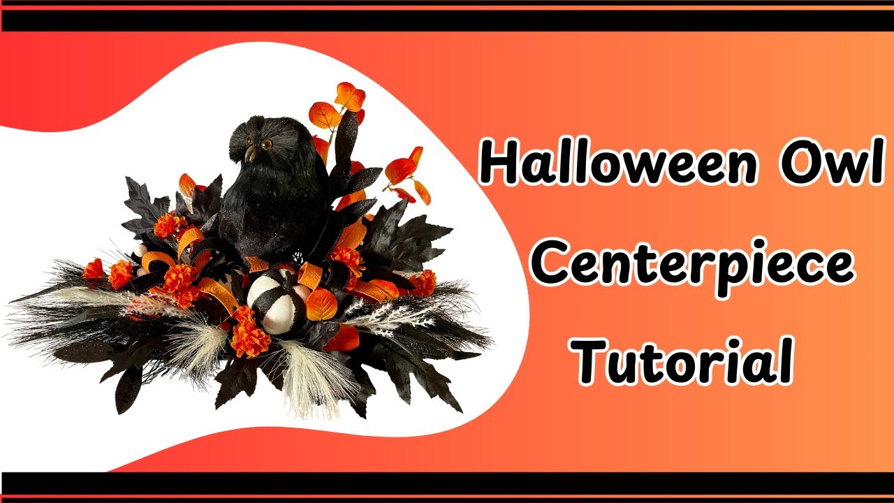 Create A Spooky Halloween Owl Centerpiece - Step-by-step Tutorial!