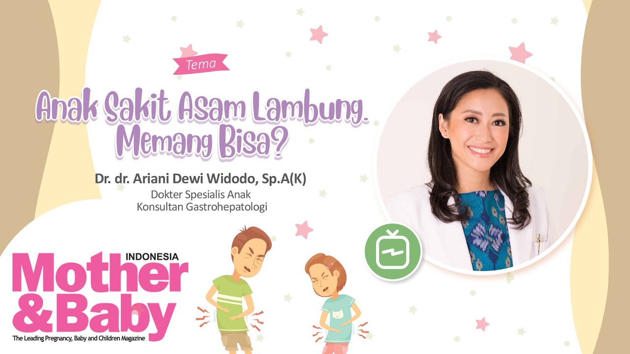 Anak Sakit Asam Lambung. Memang Bisa?