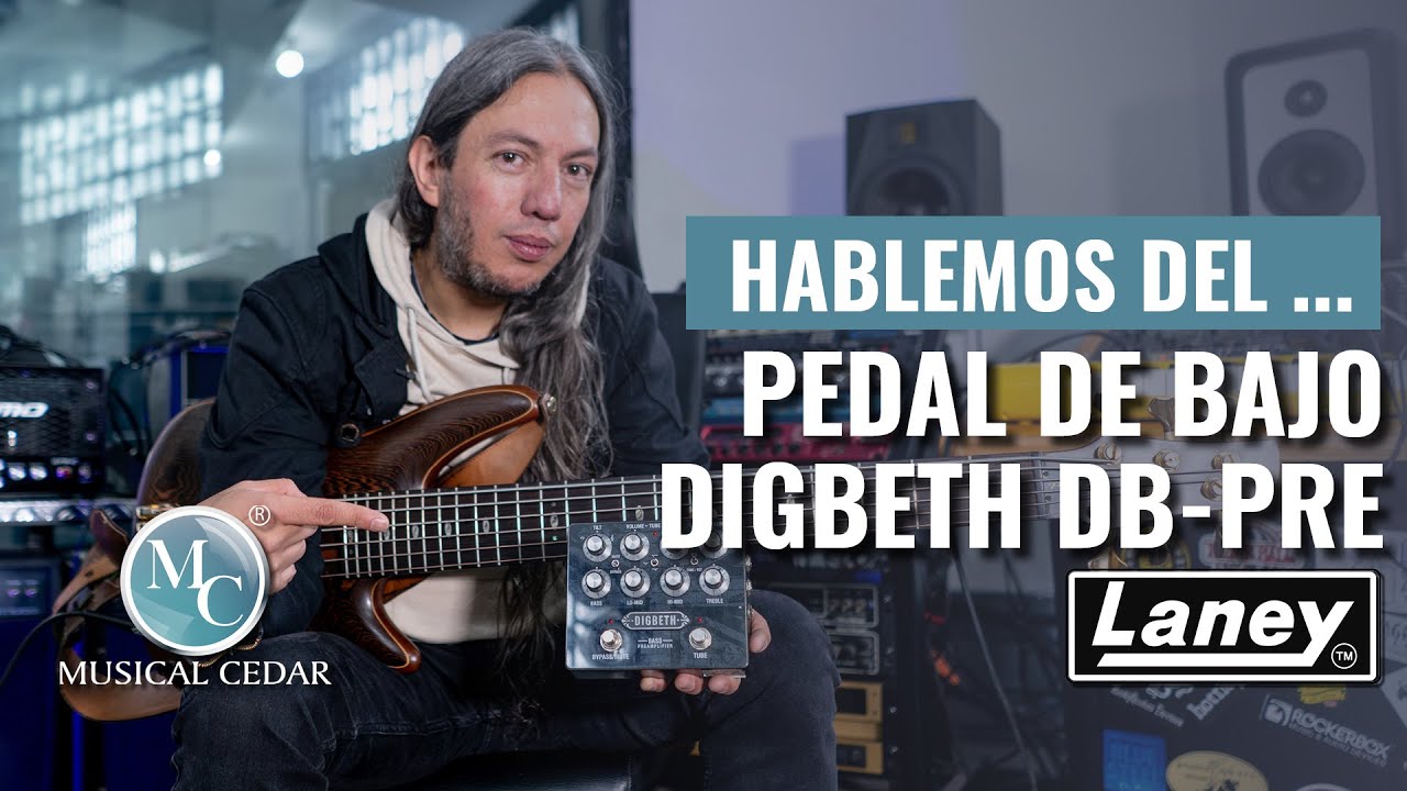 Hablemos del pedal Laney de bajo Digbeth DB-Pre con Luis Ramírez