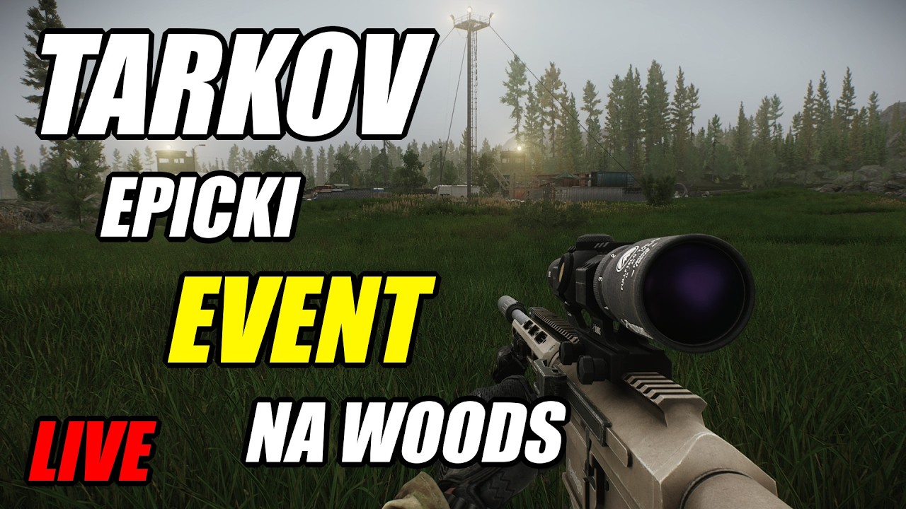 Escape from Tarkov PL LIVE 44 LVL NOWY EVENT Na Woods