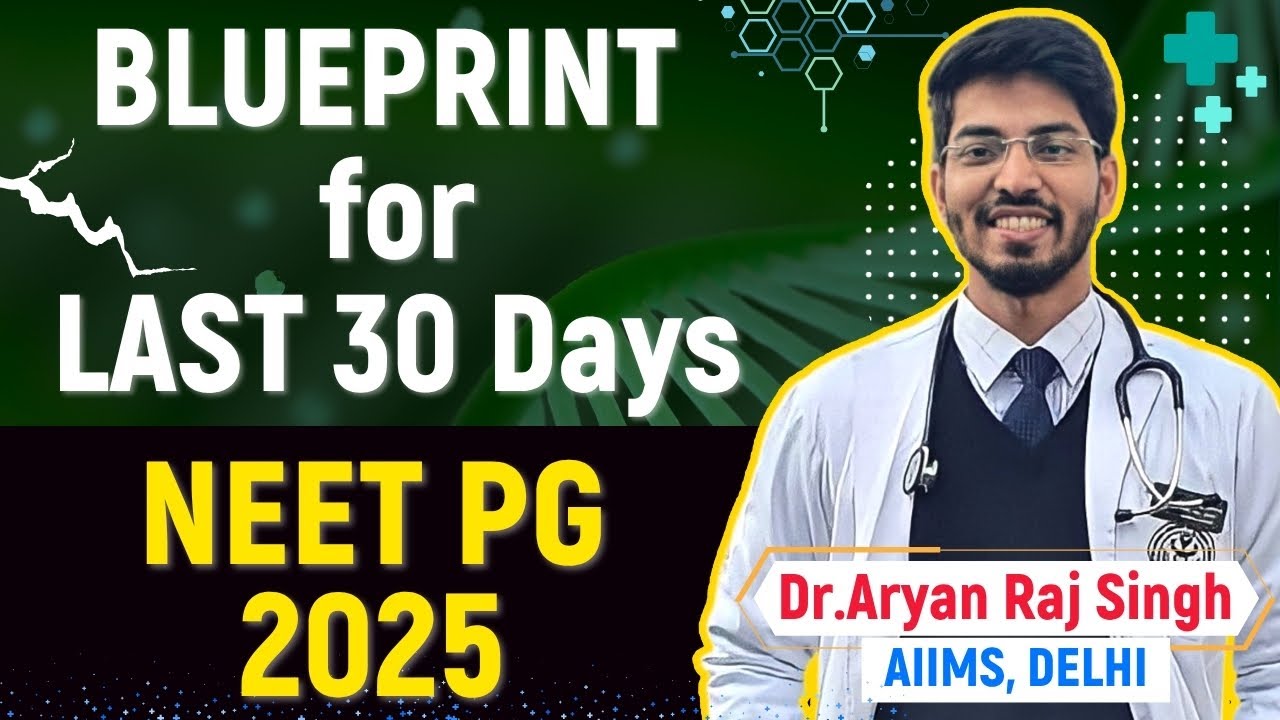 NEET PG 2025:BLUEPRINT for Last 30 Days #neetpg #inicet