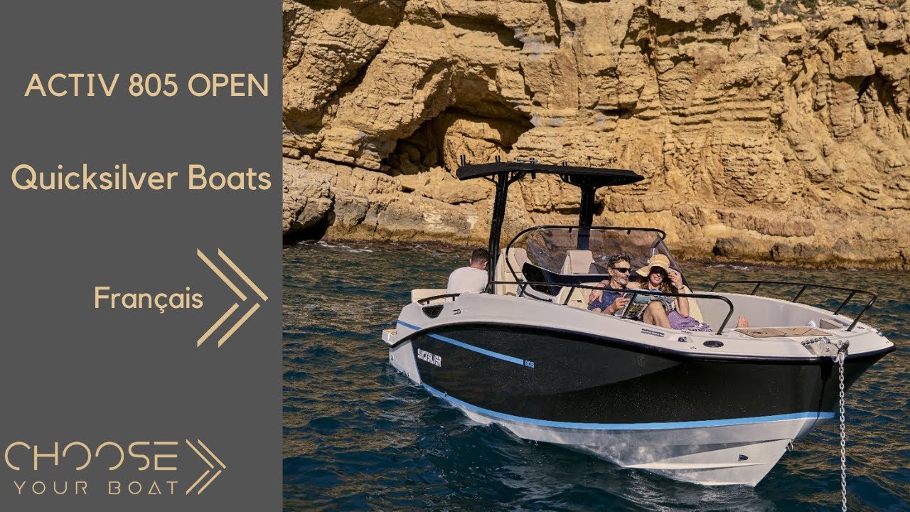 QUICKSILVER 805 Open : Visite Guidée (en Français)
