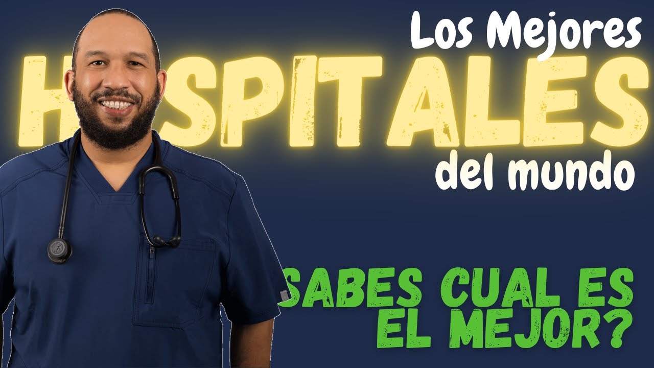 ❗️Top 10 MEJORES HOSPITALES del mundo!