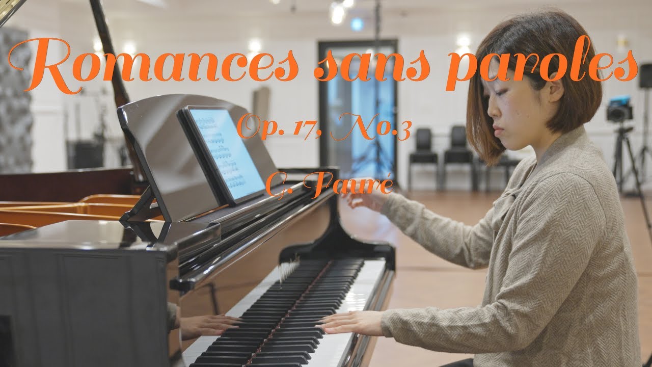 G.Fauré - 3 Romances sans paroles, Op. 17, No.3 포레- 무언가 로망스 3번