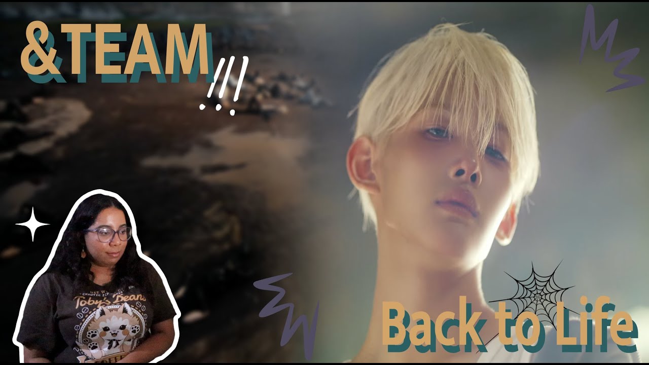 Reaction | &TEAM 'Back to Life' Official MV