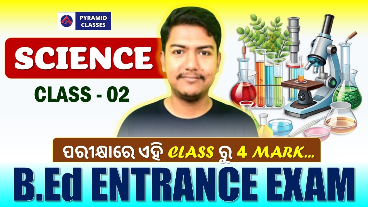 Odisha BEd Science class | Bed Previous year Questions | Bed Entrance Exam 2026 | Pyramid classes