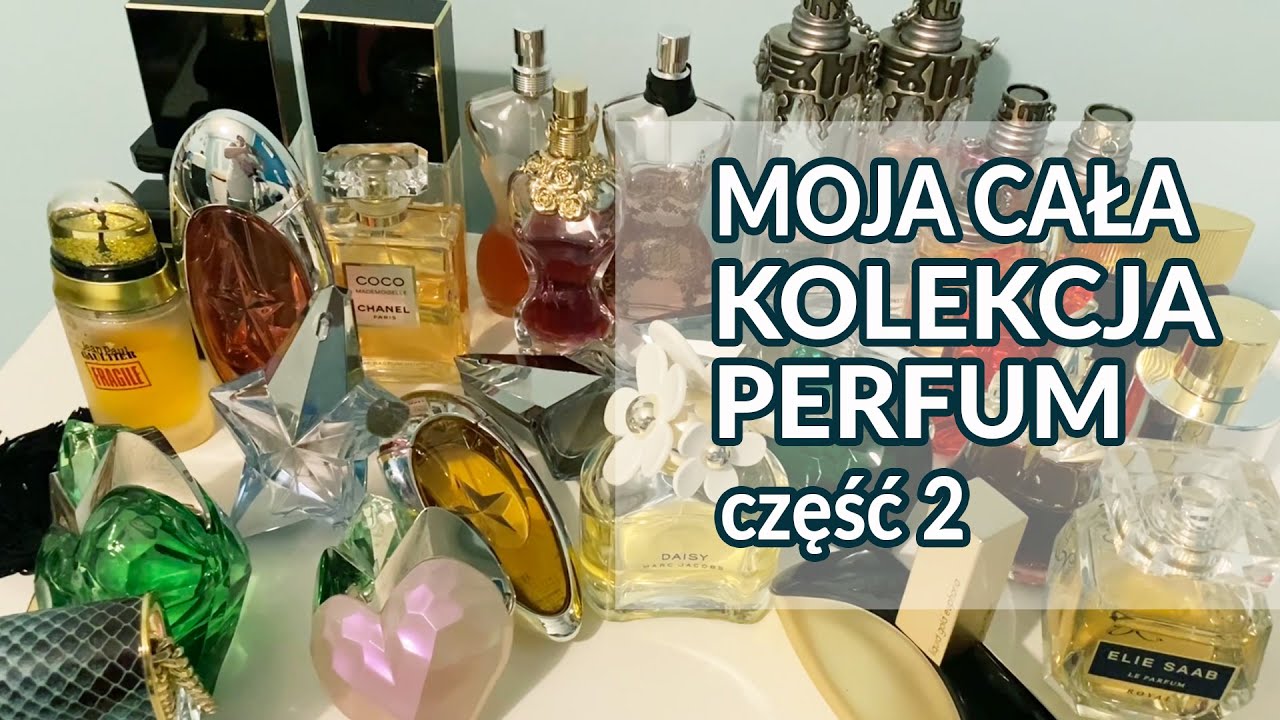 Moja cała kolekcja perfum część 2😱😊