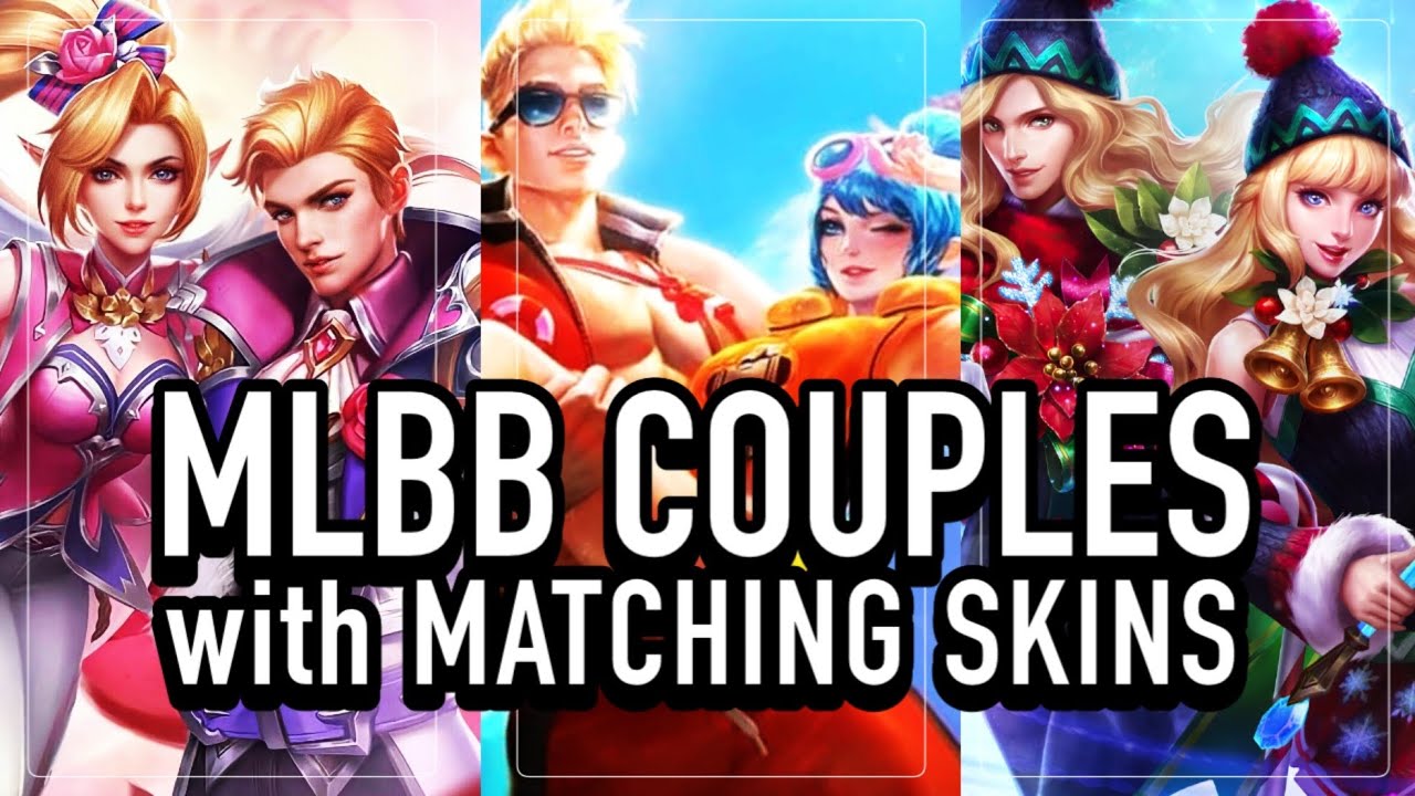 MLBB COUPLES + Matching Skins | Mobile Legends