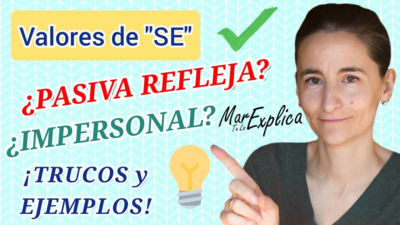 ✅ ¿Pasiva refleja o impersonal refleja? Valores de 