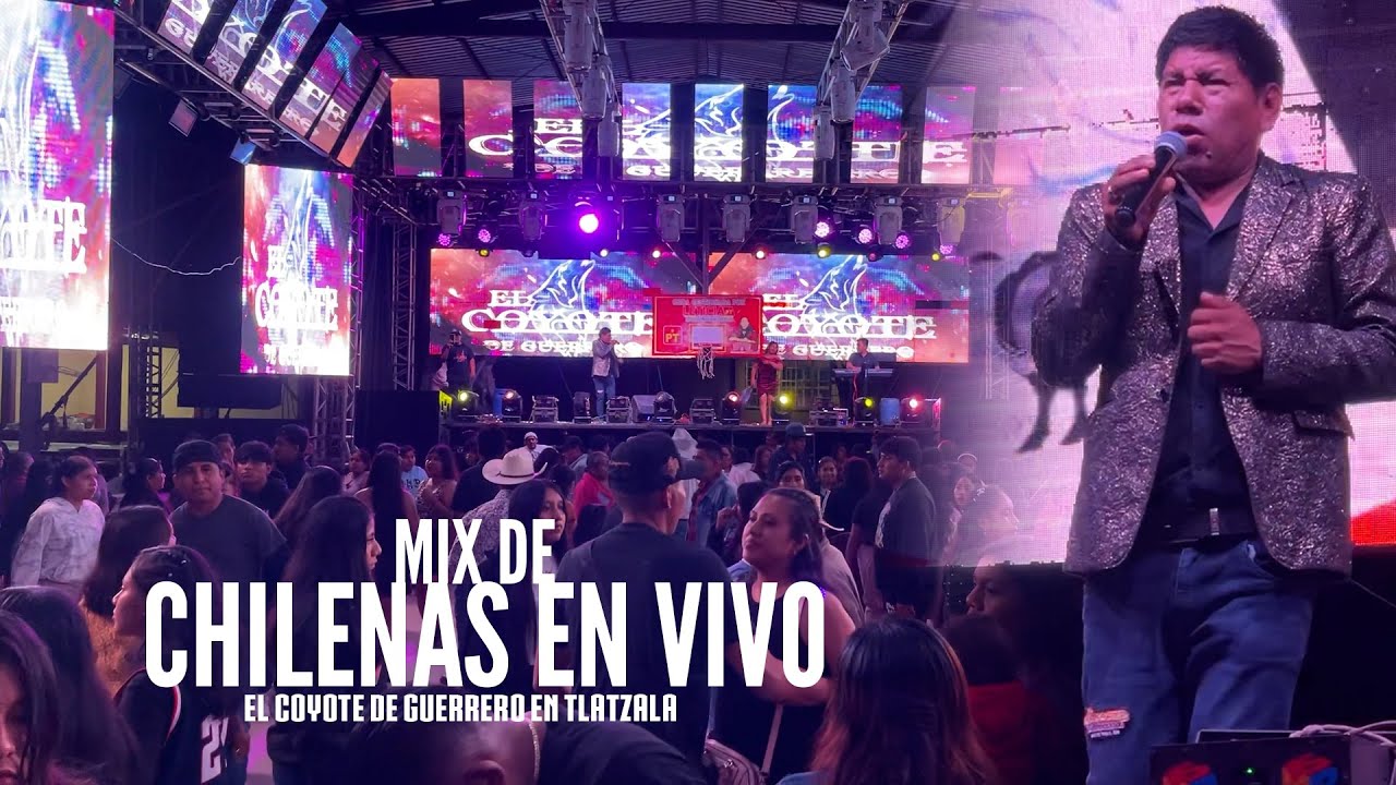 EL COYOTE DE GUERRERO / EN VIVO DESDE TLATZALA GUERRERO /1 HORA DE PURA MUSICA / CHILENAS EN NAHUATL
