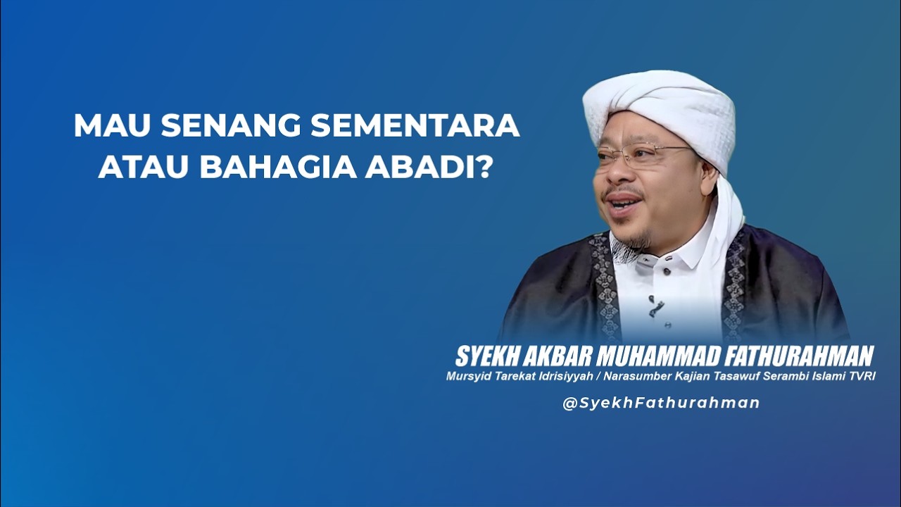 MAU SENANG SEMENTARA ATAU BAHAGIA ABADI?