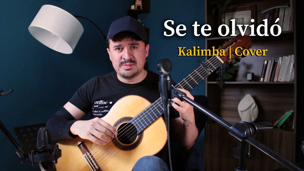 Se te olvidó - Kalimba | Arreglo para guitarra y voz | Edgar Miguel