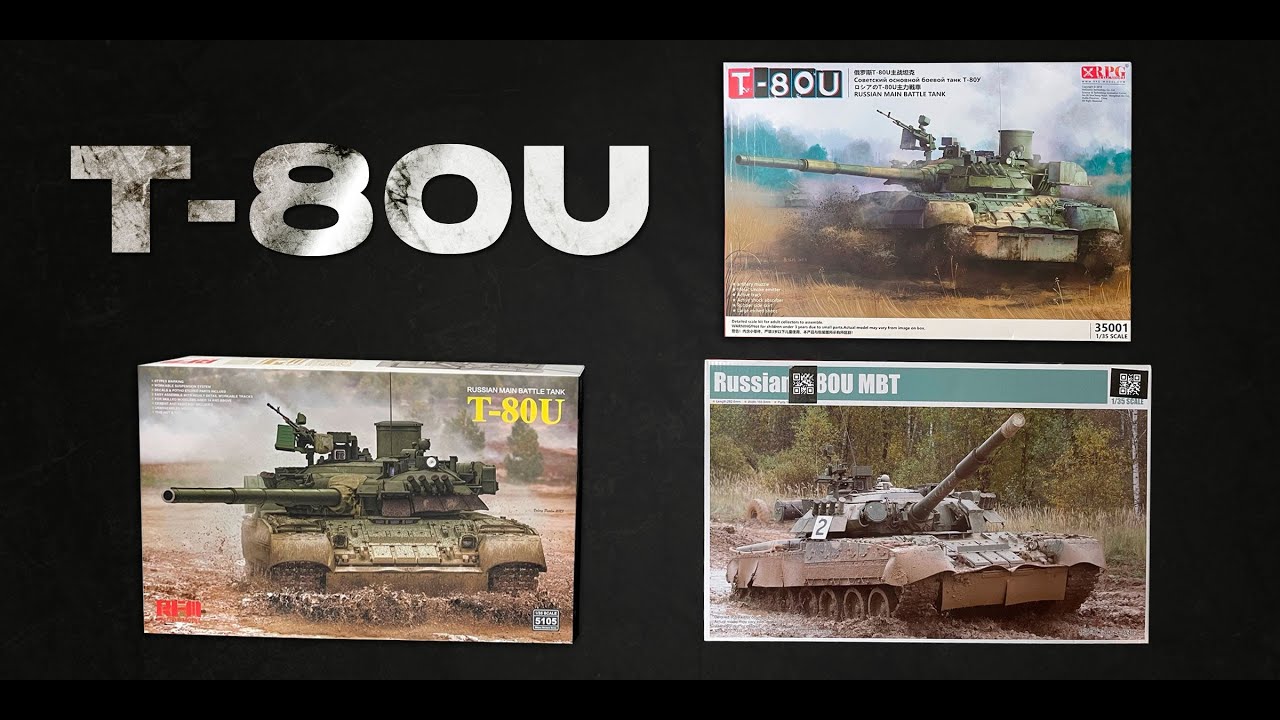 Т-80У в 35 масштабе. Одна модель- три производителя: RFM, RPG, Трубач.  Дальше выбор за тобой.