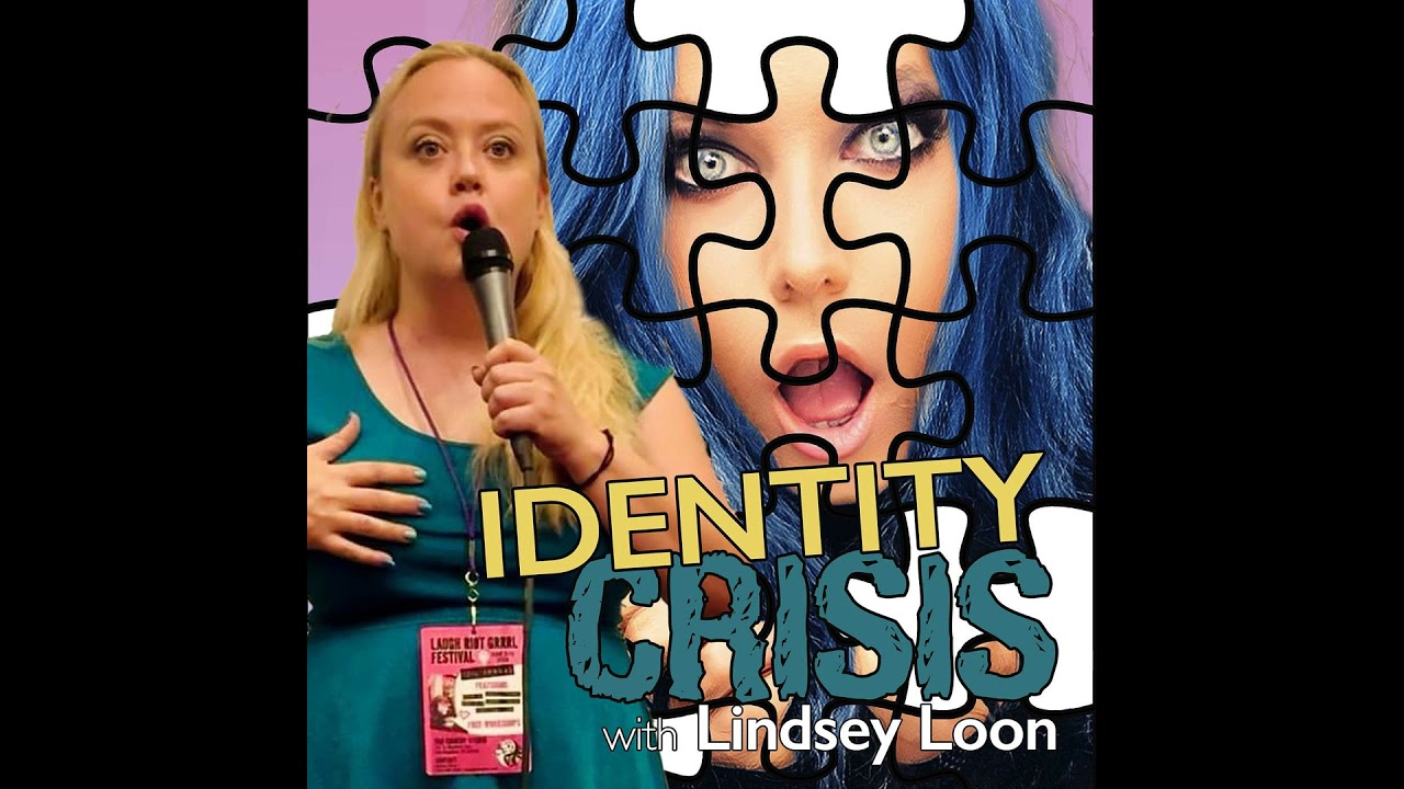 Identity Crisis with Lindsey Loon