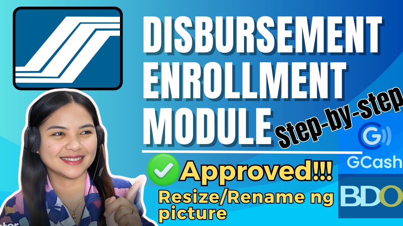 SSS DISBURSEMENT ACCOUNT ENROLLMENT MODULE 2025 | TIPS PARA MAAPPROVE | STEP BY STEP GUIDE