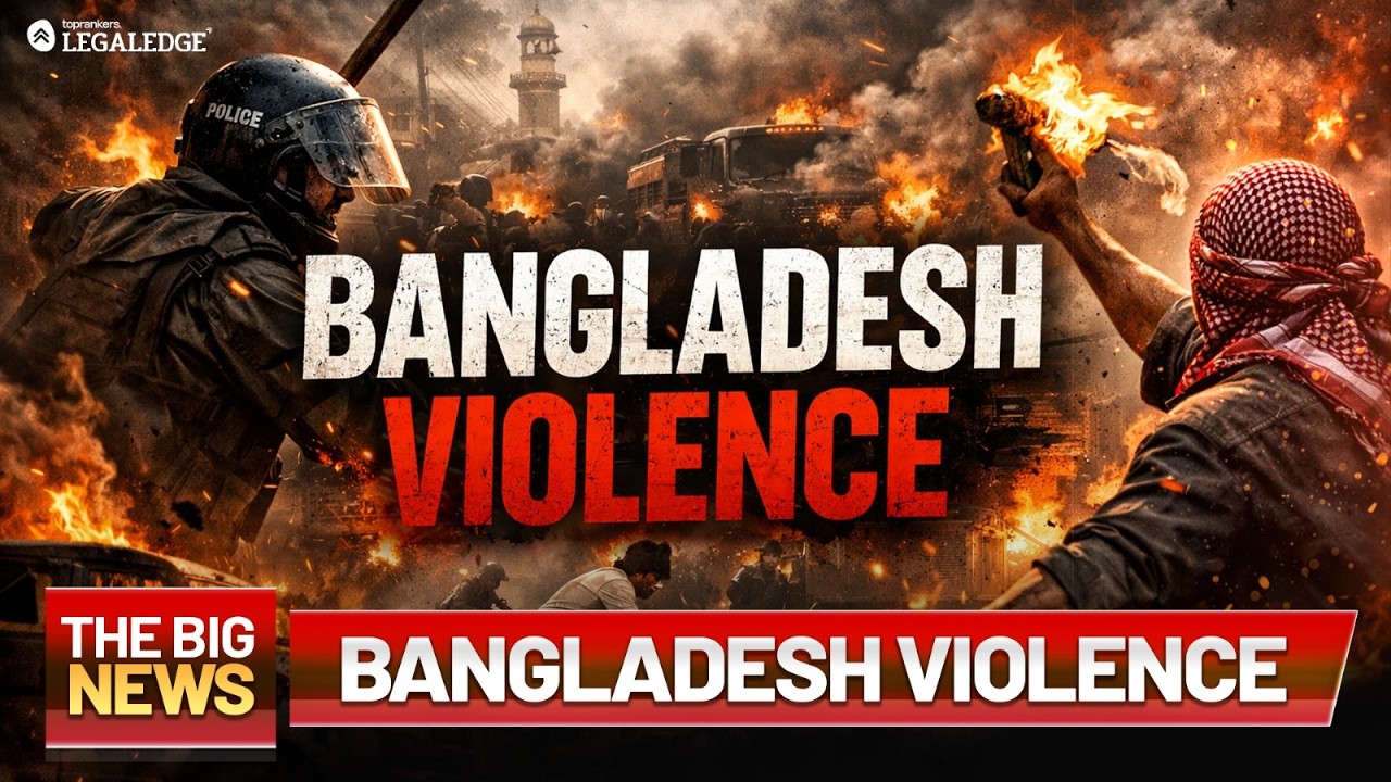 Violence in Bangladesh | Bangladesh Election | Big News | Kabra Sir | LegalEdge