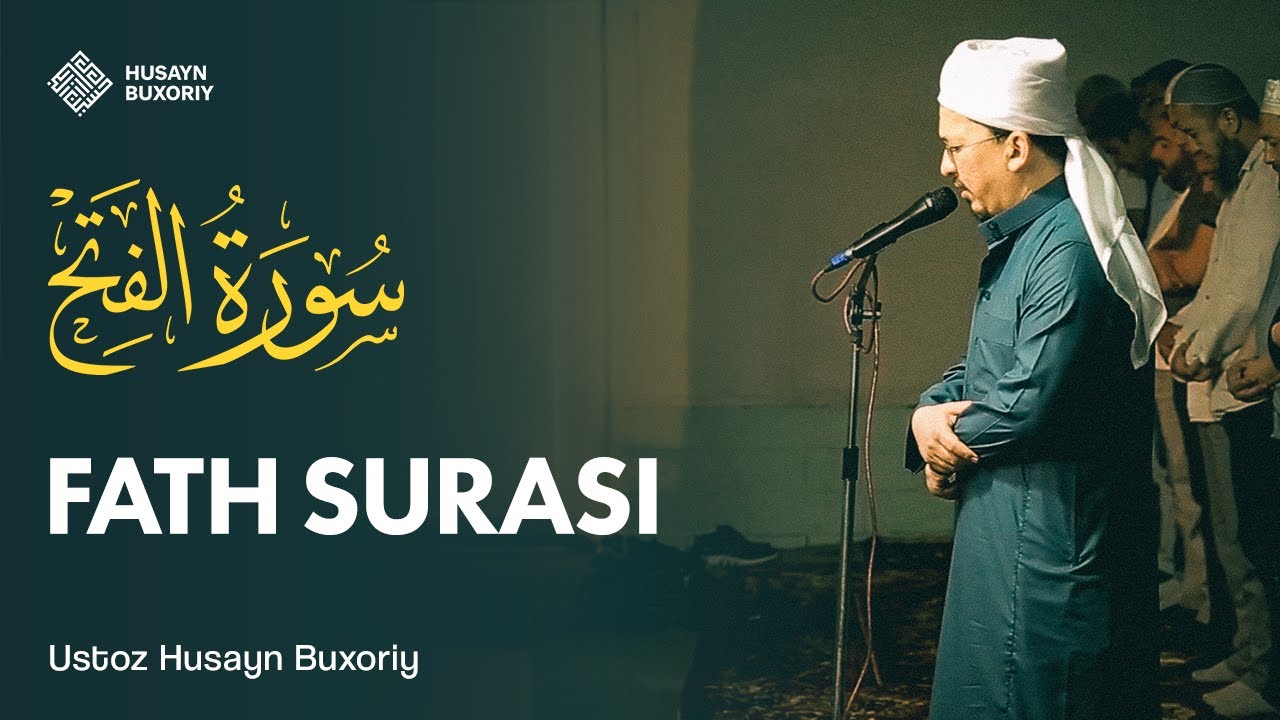FATH surasi | Husayn Buxoriy