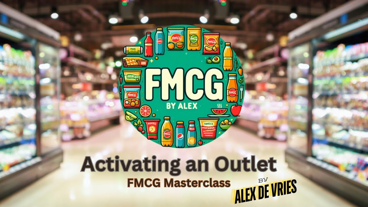 Activating an Outlet (FMCG by Alex)