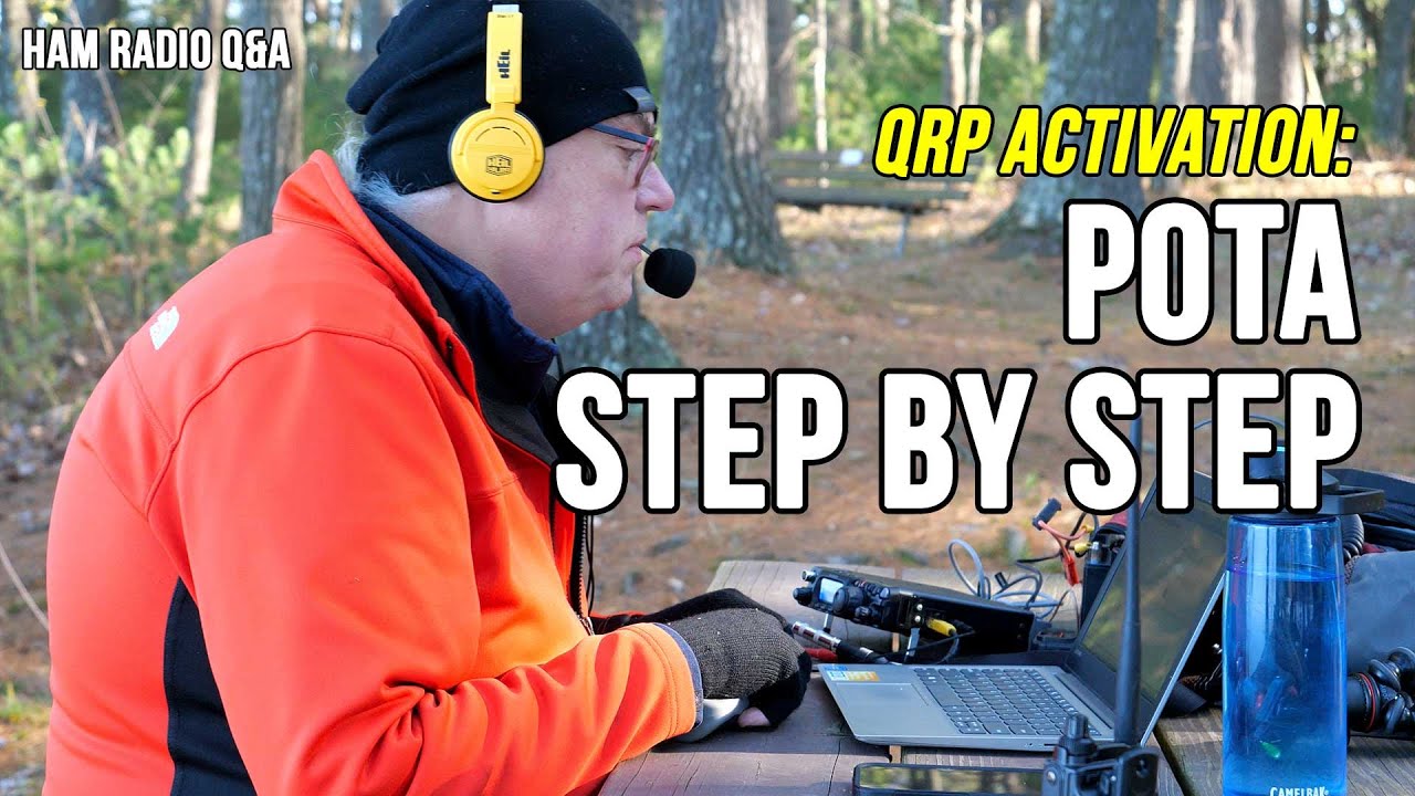 How I do it! A complete POTA activation from start to finish