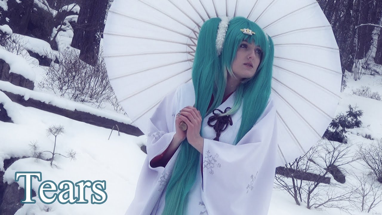 Hatsune Miku ★ Tears ★ - VOCALOID Live Action