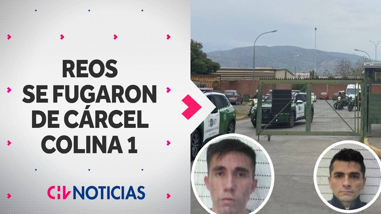 INTENSA BÚSQUEDA DE REOS FUGADOS de cárcel Colina 1: Personal de GOPE está desplegado - CHV Noticias
